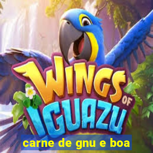 carne de gnu e boa