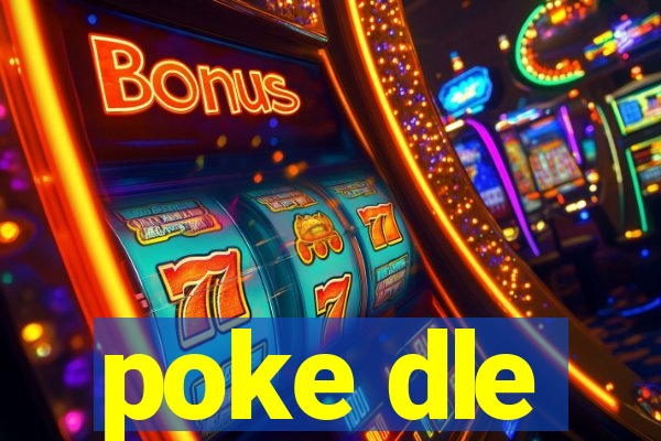poke dle