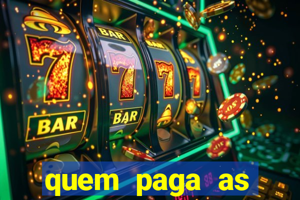 quem paga as passagens dos times de futebol