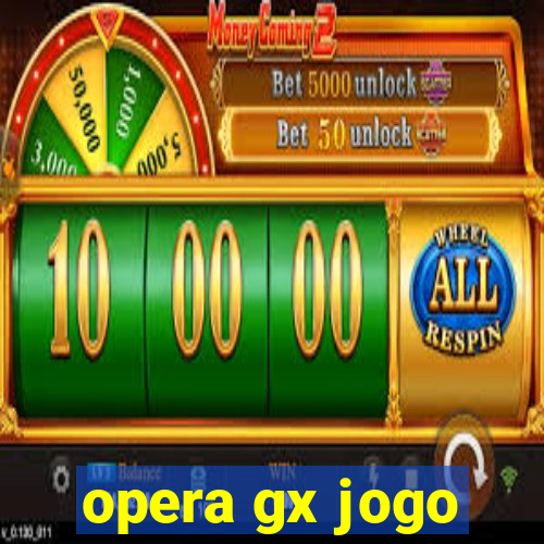 opera gx jogo