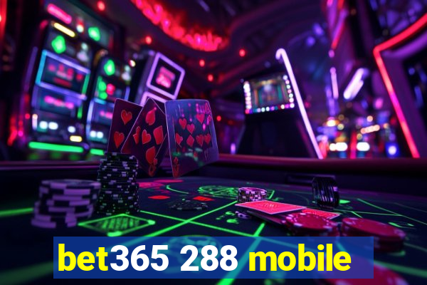 bet365 288 mobile