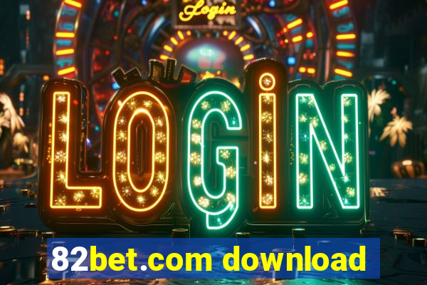 82bet.com download
