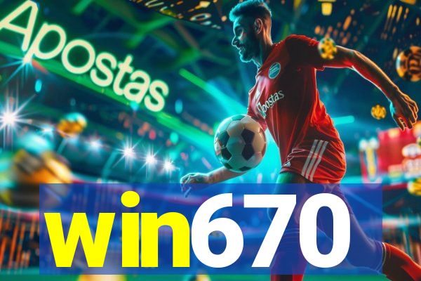 win670