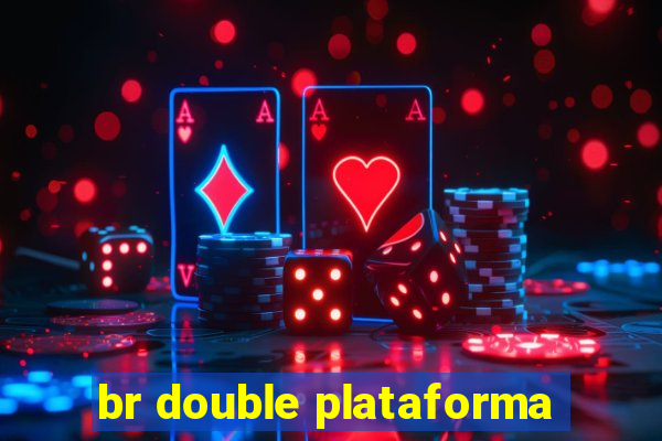 br double plataforma