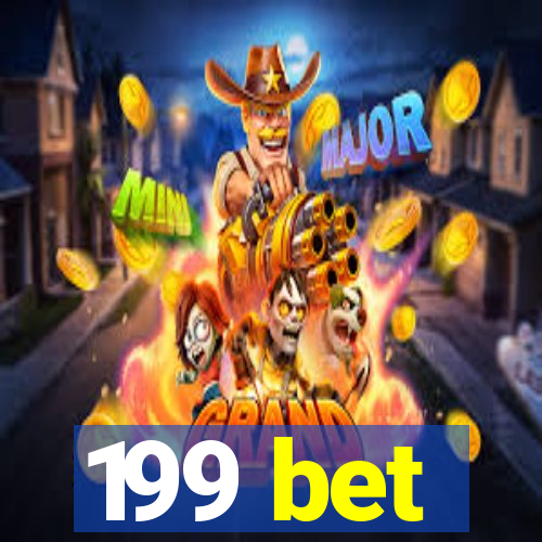 199 bet