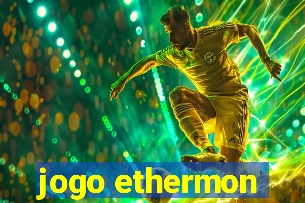 jogo ethermon