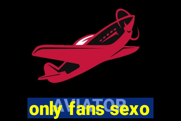 only fans sexo