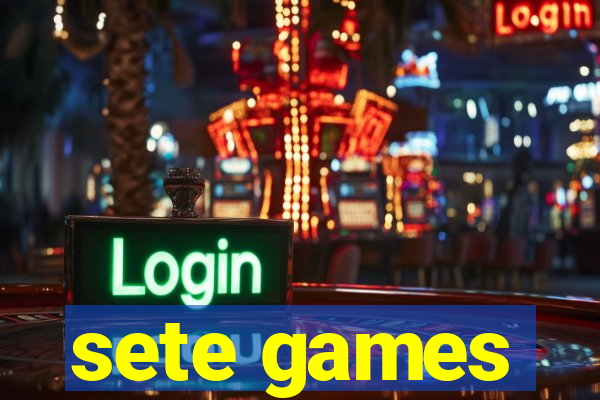 sete games