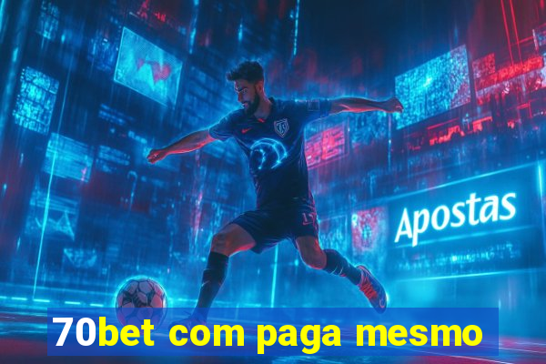 70bet com paga mesmo