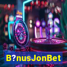 B?nusJonBet