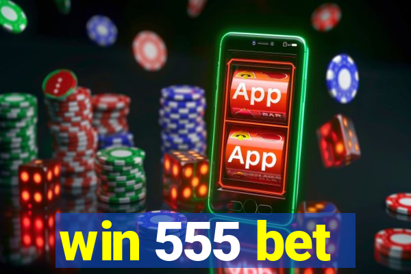win 555 bet