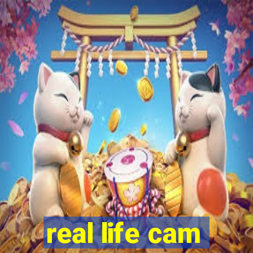 real life cam