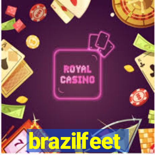 brazilfeet