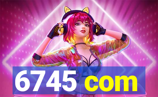 6745 com