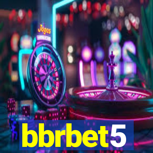 bbrbet5