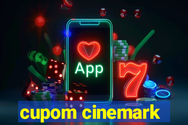 cupom cinemark