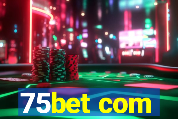 75bet com