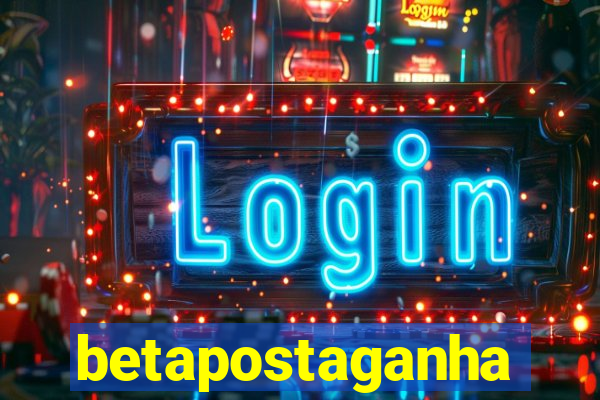betapostaganha