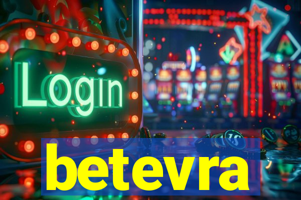 betevra