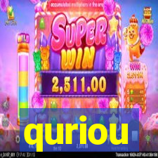 quriou