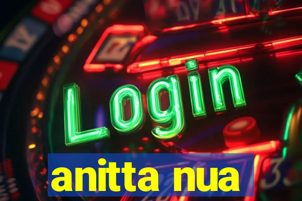 anitta nua
