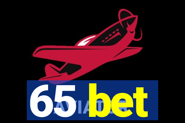 65 bet