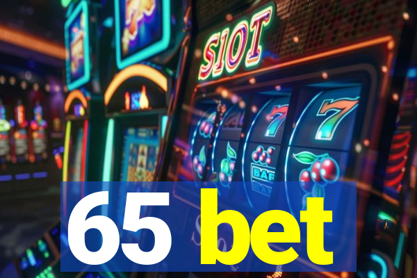 65 bet