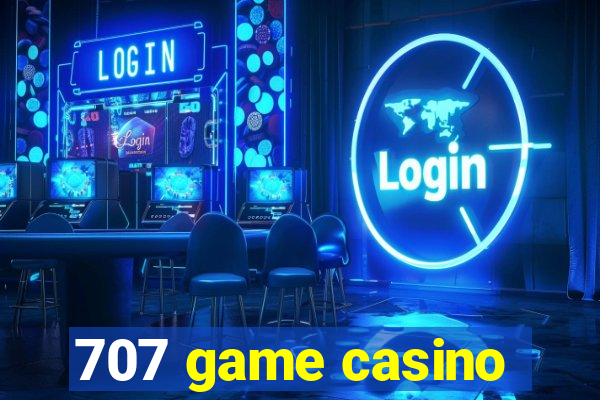707 game casino