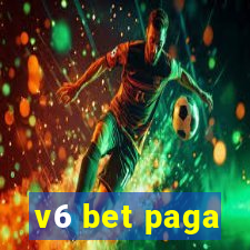 v6 bet paga