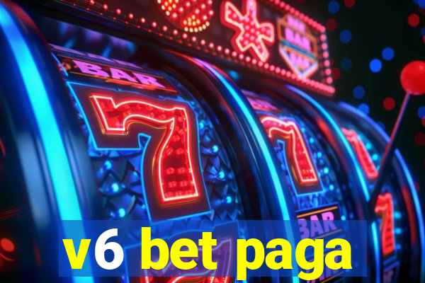 v6 bet paga
