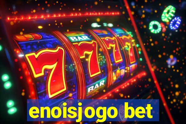 enoisjogo bet