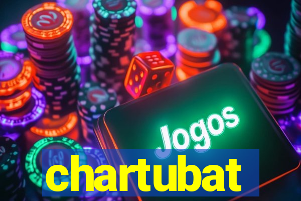 chartubat