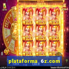 plataforma 6z.com é confiável