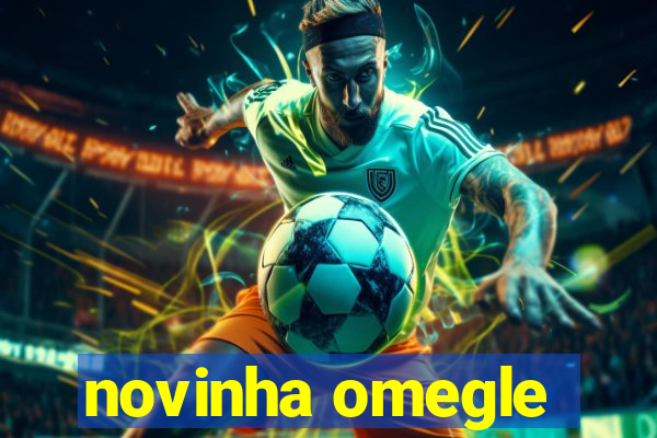 novinha omegle