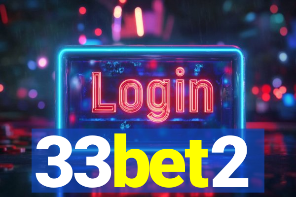 33bet2