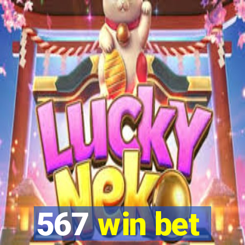 567 win bet