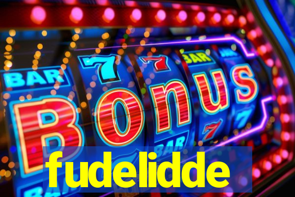fudelidde