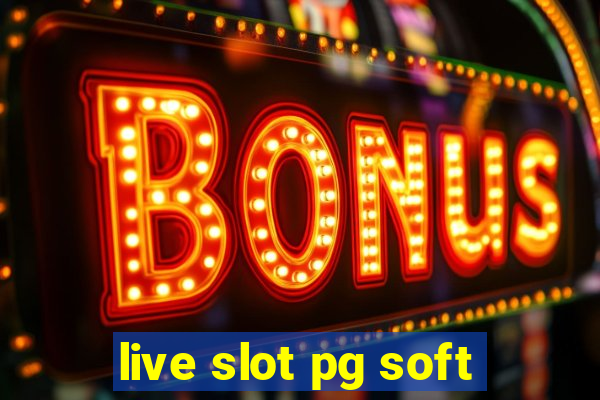 live slot pg soft