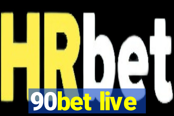 90bet live