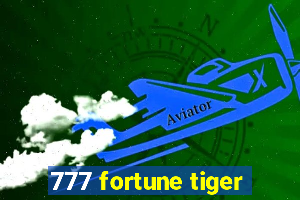 777 fortune tiger
