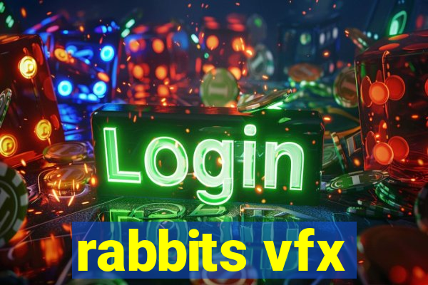rabbits vfx