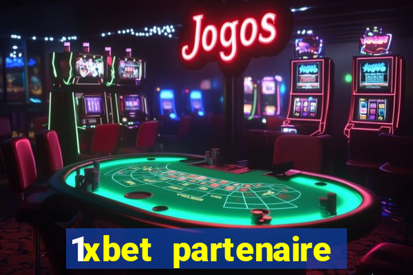 1xbet partenaire apk download