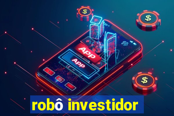 robô investidor