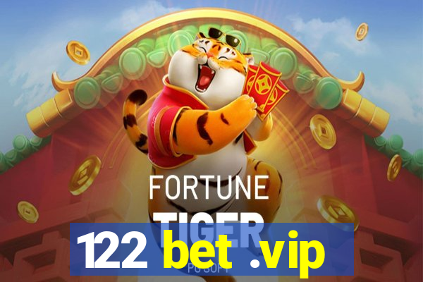 122 bet .vip