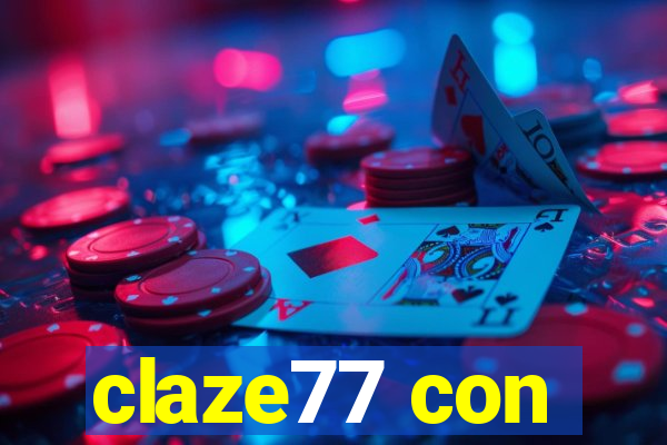 claze77 con