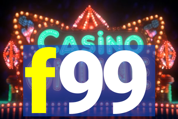 f99