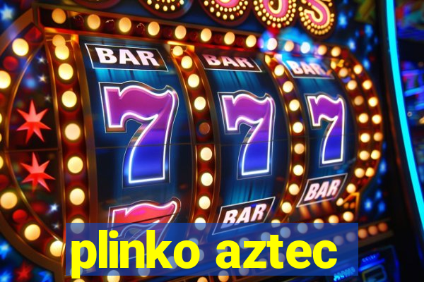 plinko aztec
