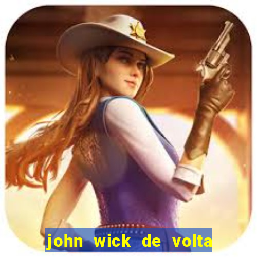 john wick de volta ao jogo dublado