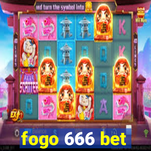 fogo 666 bet