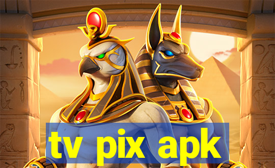 tv pix apk